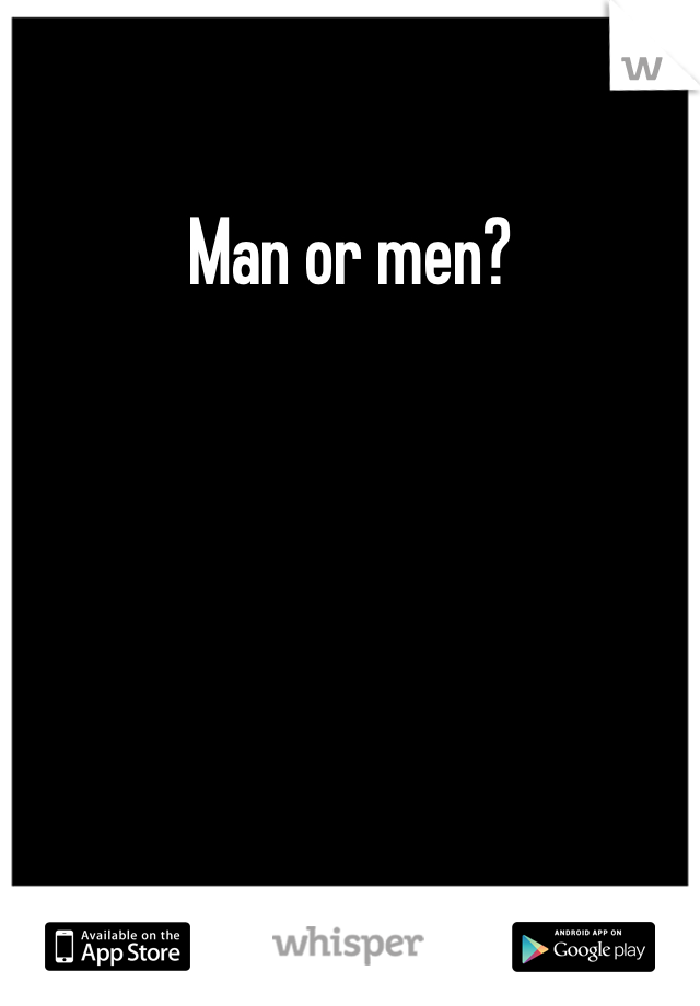 Man or men?