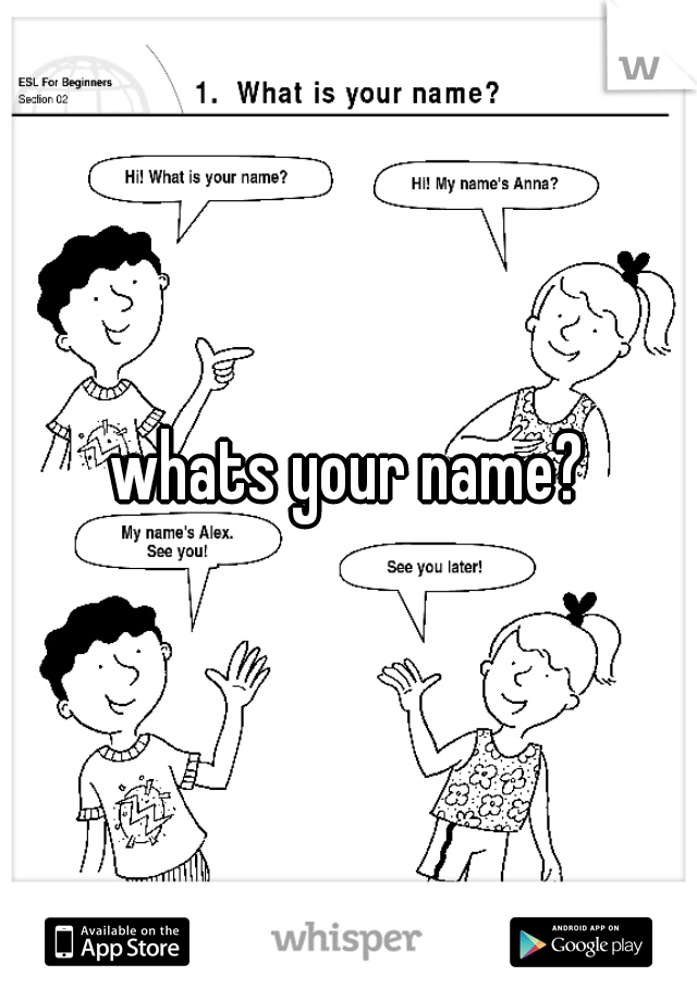 whats your name?