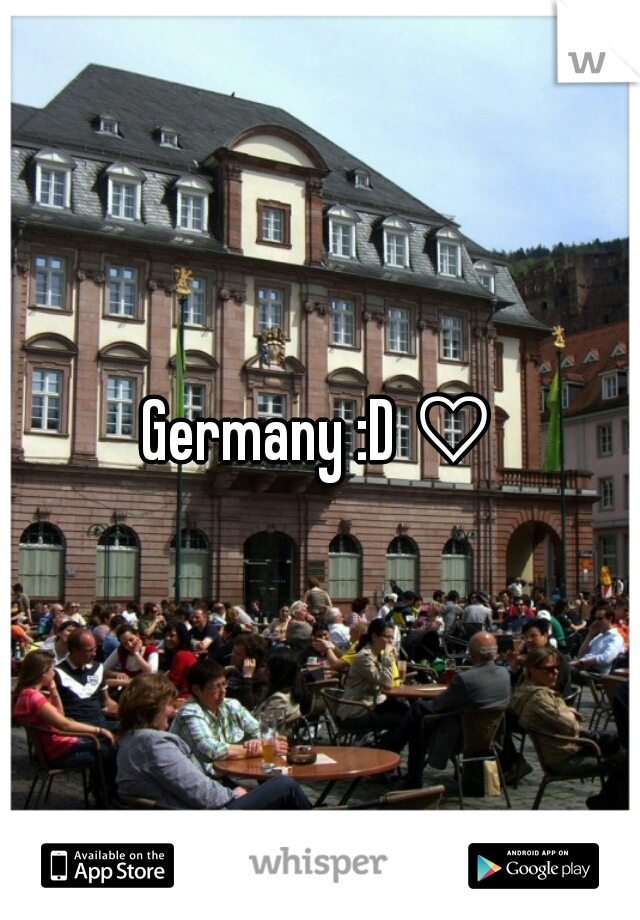 Germany :D ♡