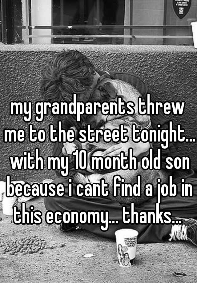 my-grandparents-threw-me-to-the-street-tonight-with-my-10-month-old