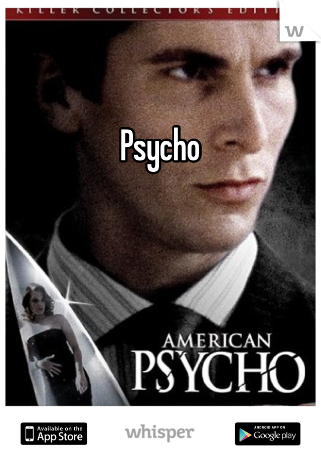 Psycho