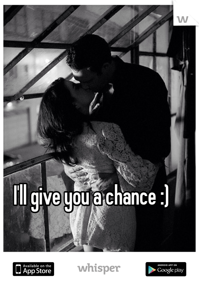 I'll give you a chance :)