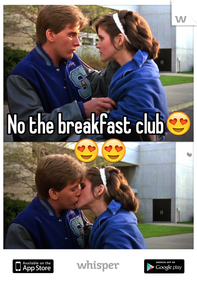 No the breakfast club😍😍😍