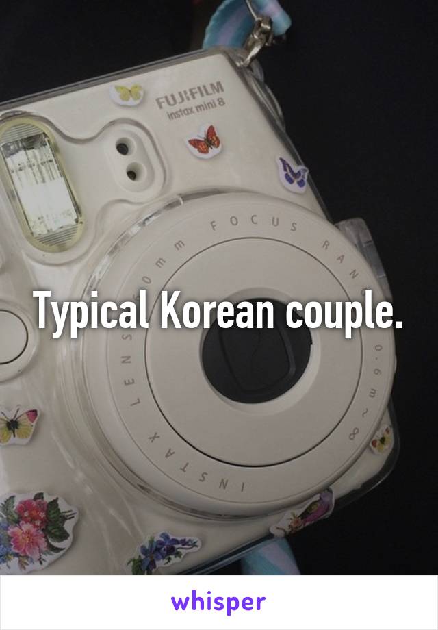 Typical Korean couple.