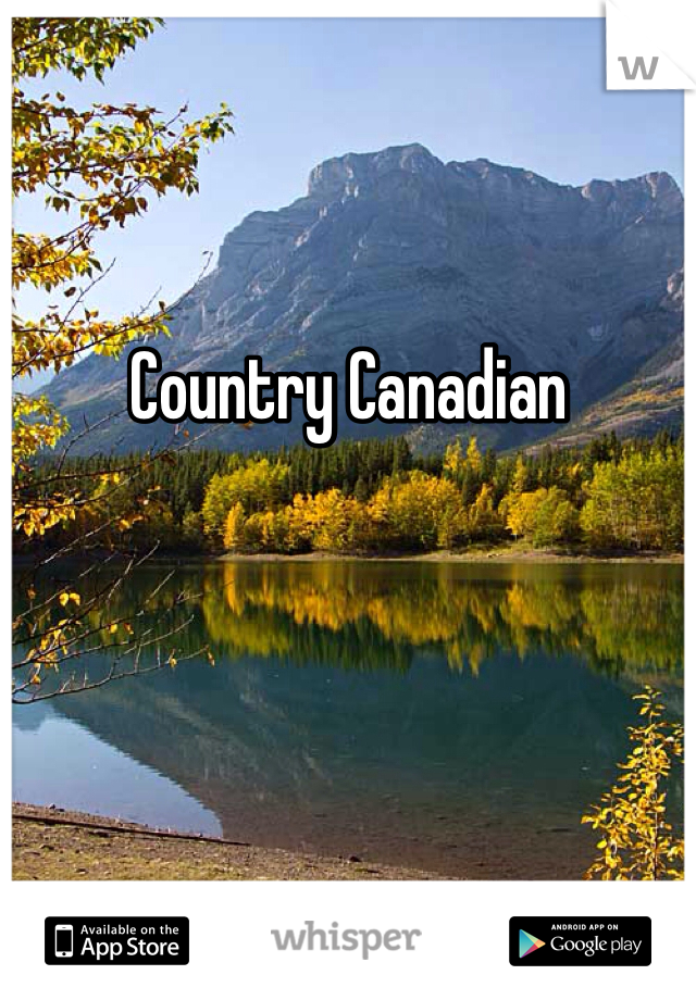 Country Canadian 