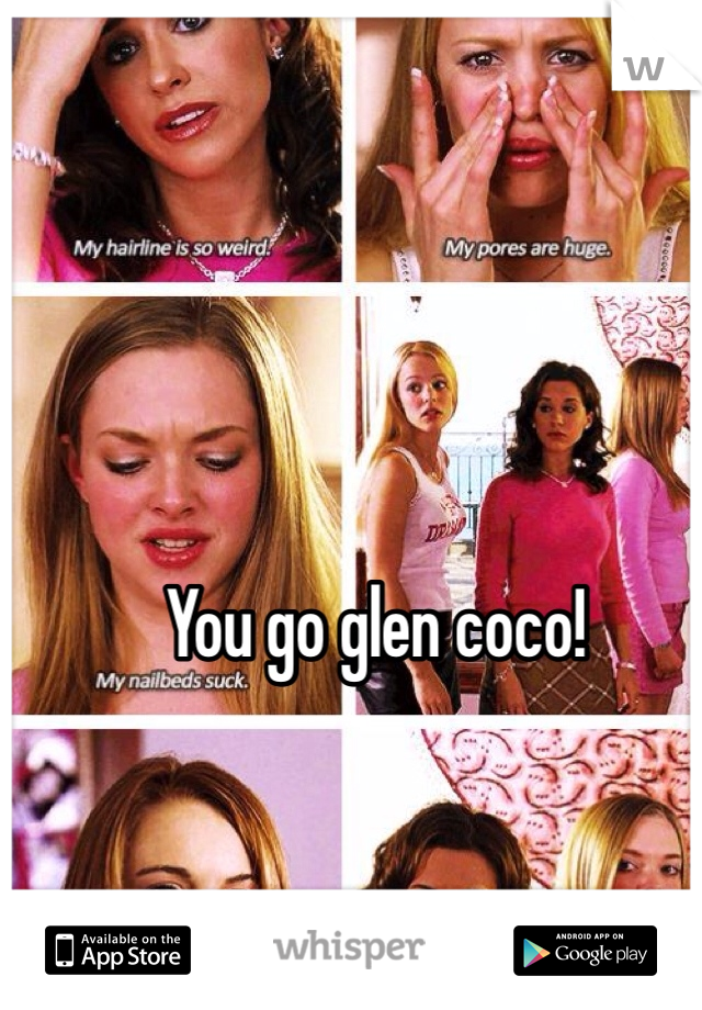 You go glen coco!