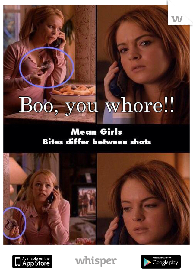 Boo, you whore!!