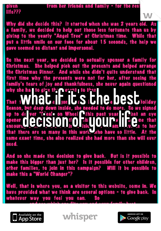 what if it's the best decision of your life 