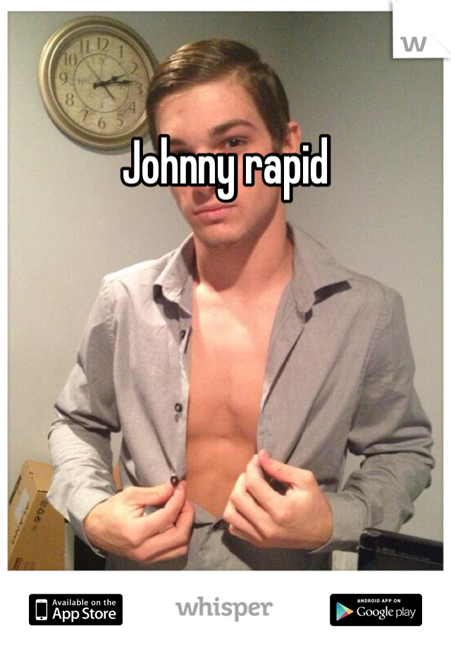Johnny rapid