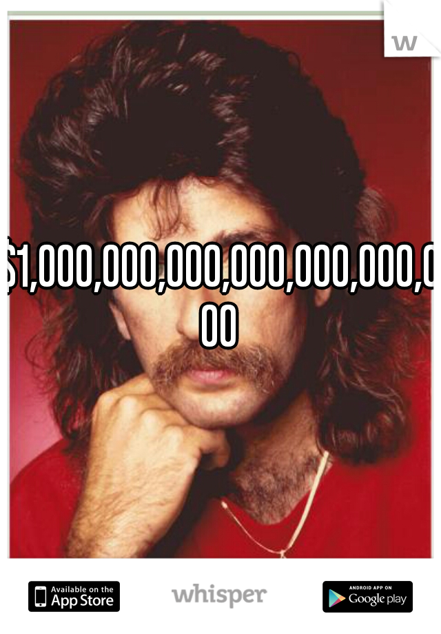 $1,000,000,000,000,000,000,000