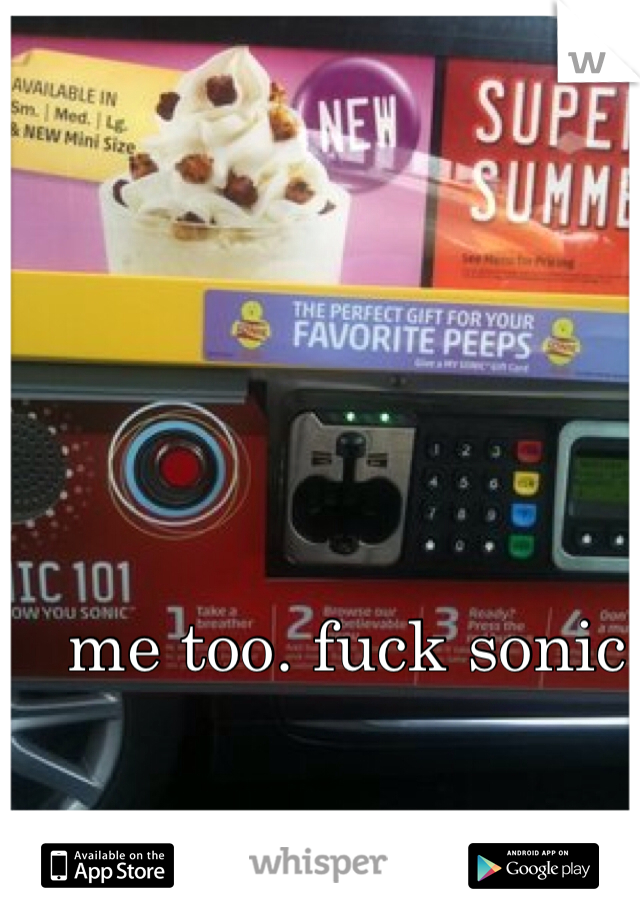 me too. fuck sonic