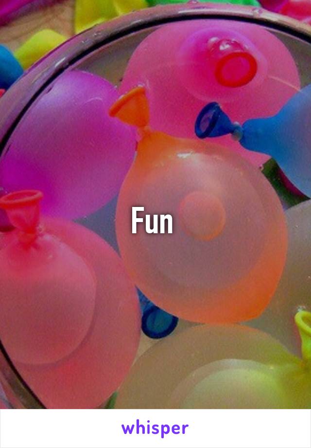 Fun 