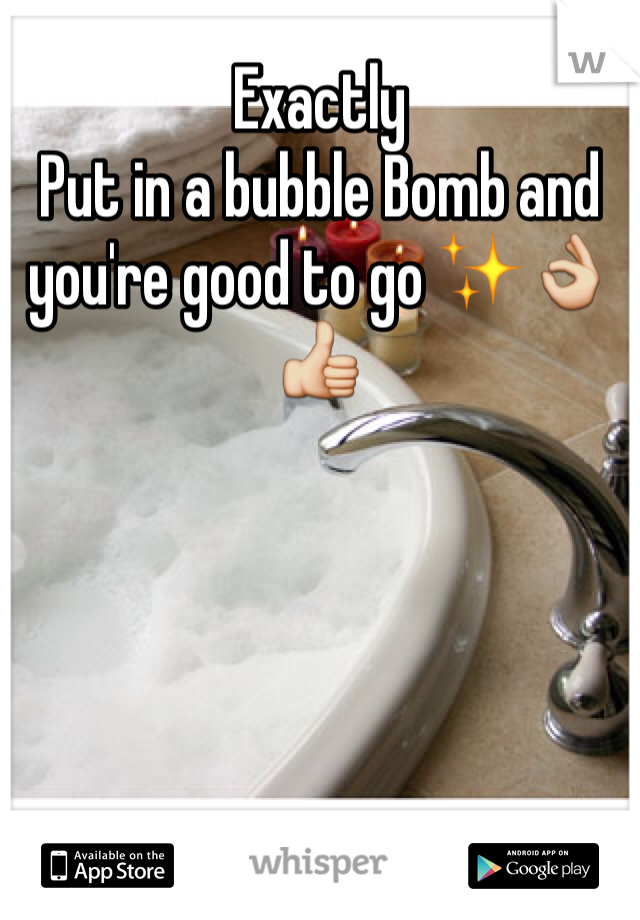 Exactly 
Put in a bubble Bomb and you're good to go ✨👌👍