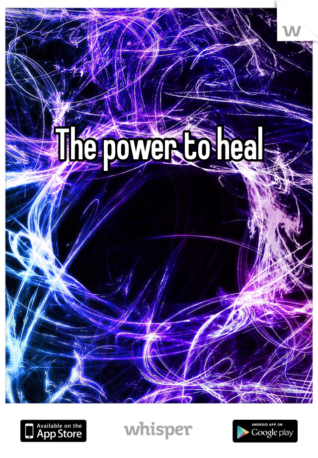 The power to heal
