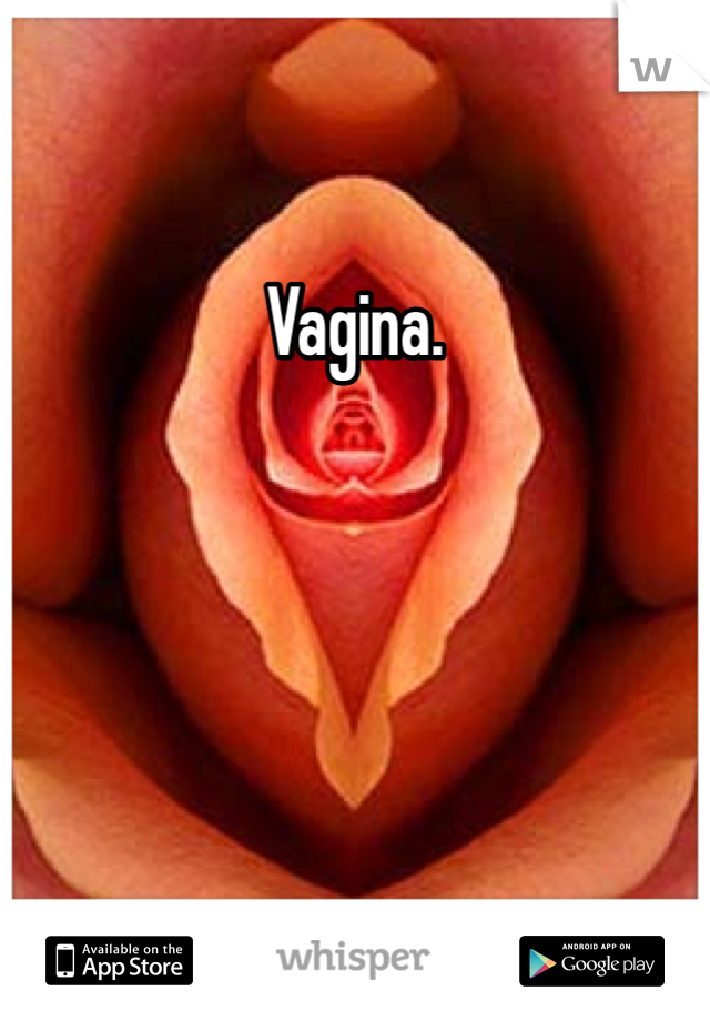 Vagina. 