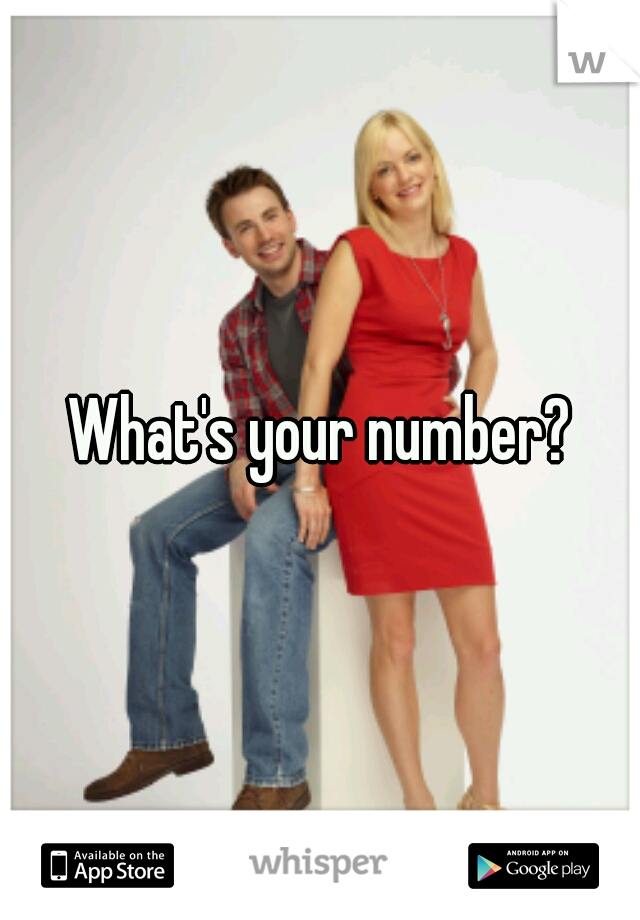 What's your number?