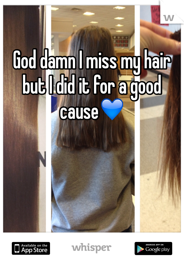 God damn I miss my hair but I did it for a good cause💙