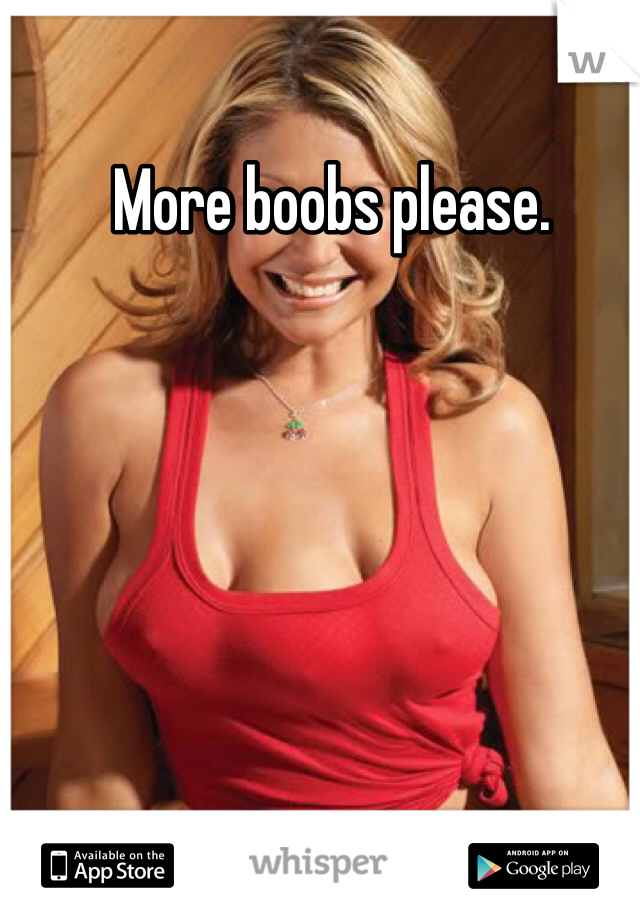 More boobs please.