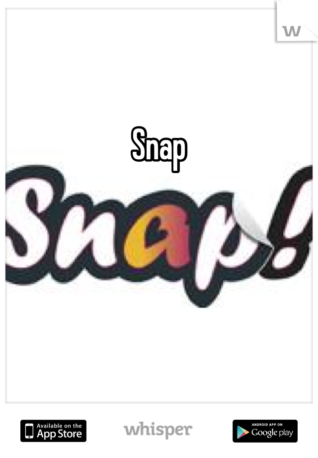 Snap