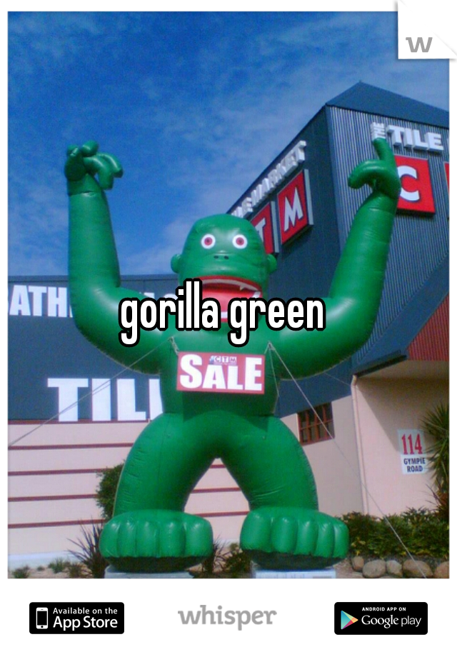 gorilla green 