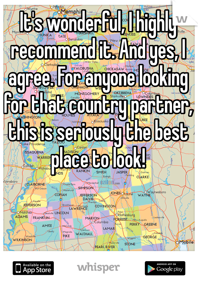 It's wonderful, I highly recommend it. And yes, I agree. For anyone looking for that country partner, this is seriously the best place to look!