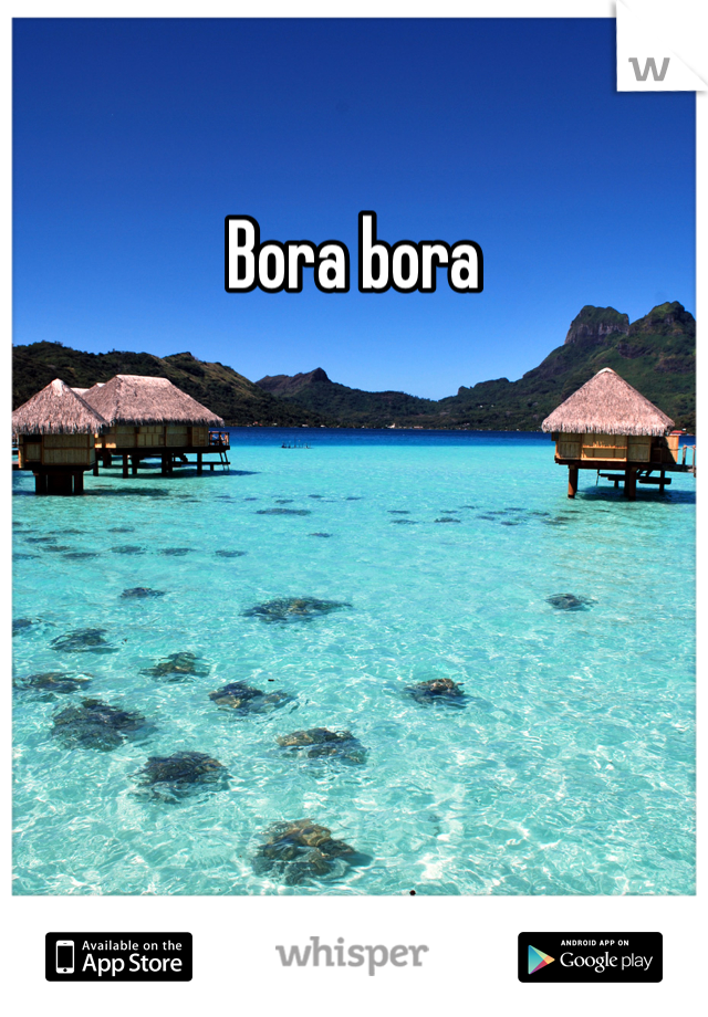 Bora bora 