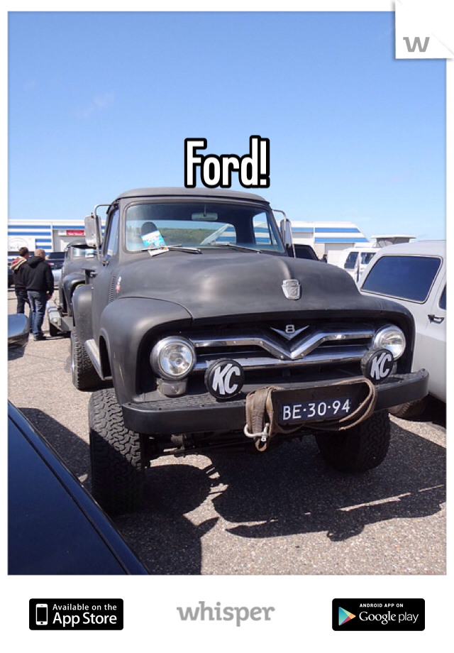 Ford!