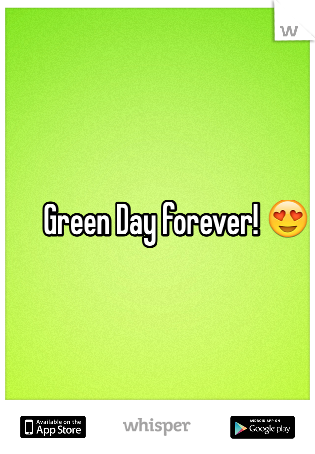 Green Day forever! 😍