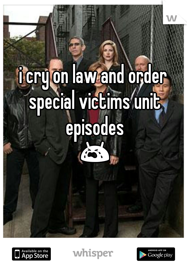 i cry on law and order special victims unit episodes 😭😭