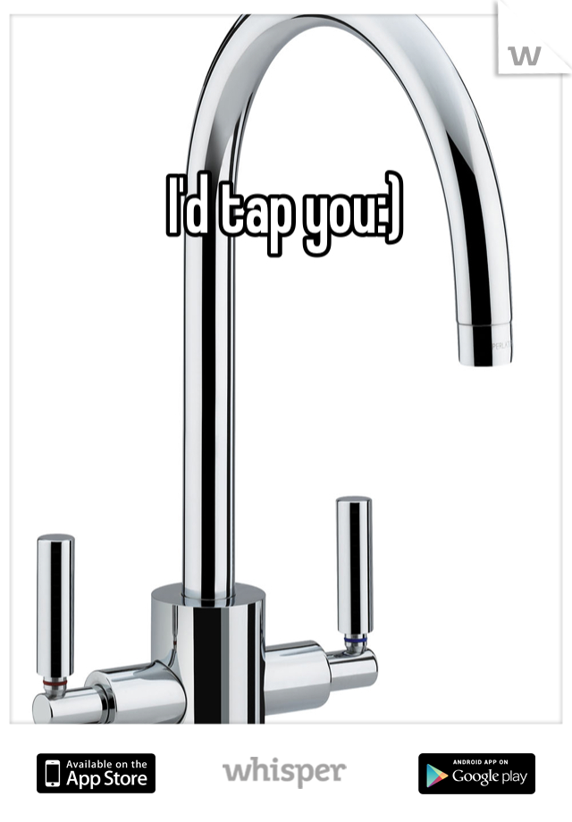 I'd tap you:)