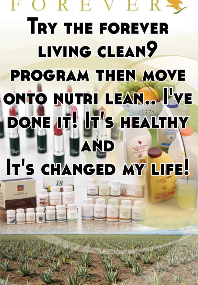 try-the-forever-living-clean9-program-then-move-onto-nutri-lean-i-ve