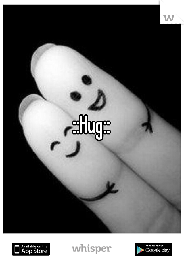 ::Hug::