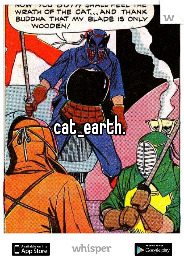 cat_earth. 