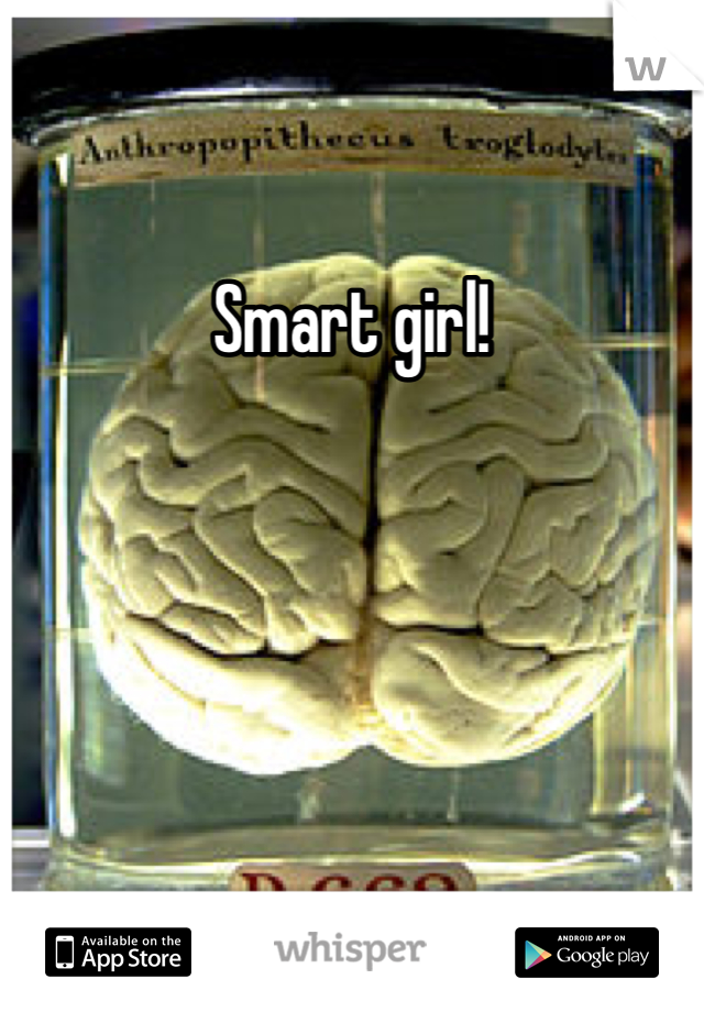 Smart girl!