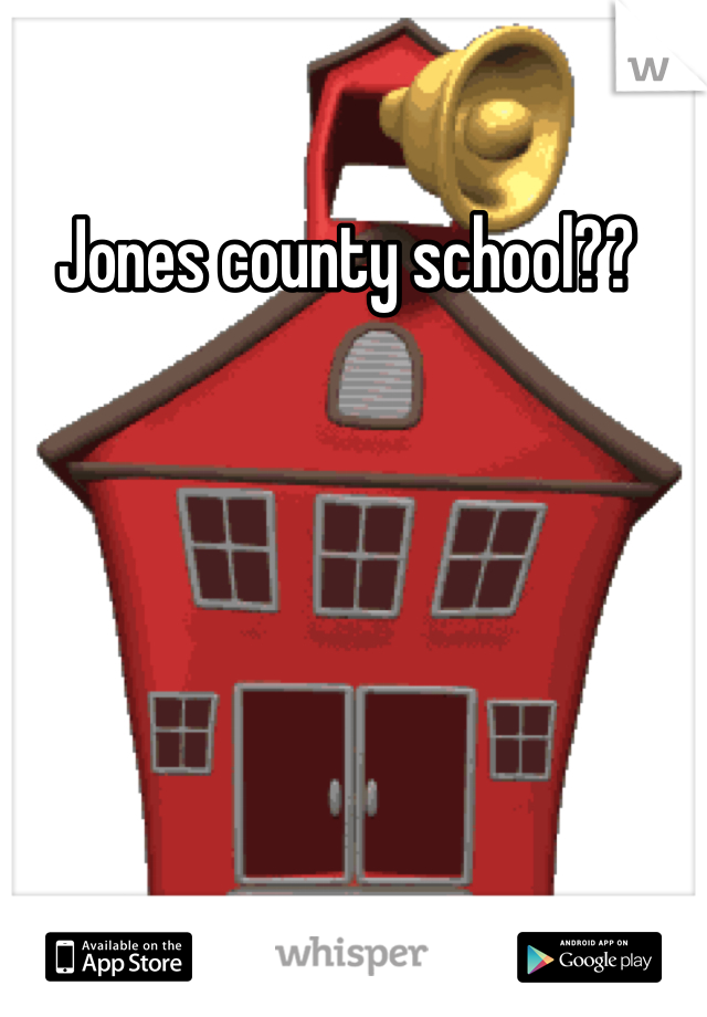 Jones county school?? 