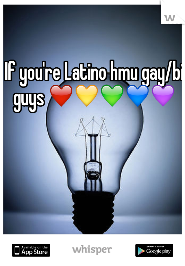 If you're Latino hmu gay/bi guys ❤️💛💚💙💜