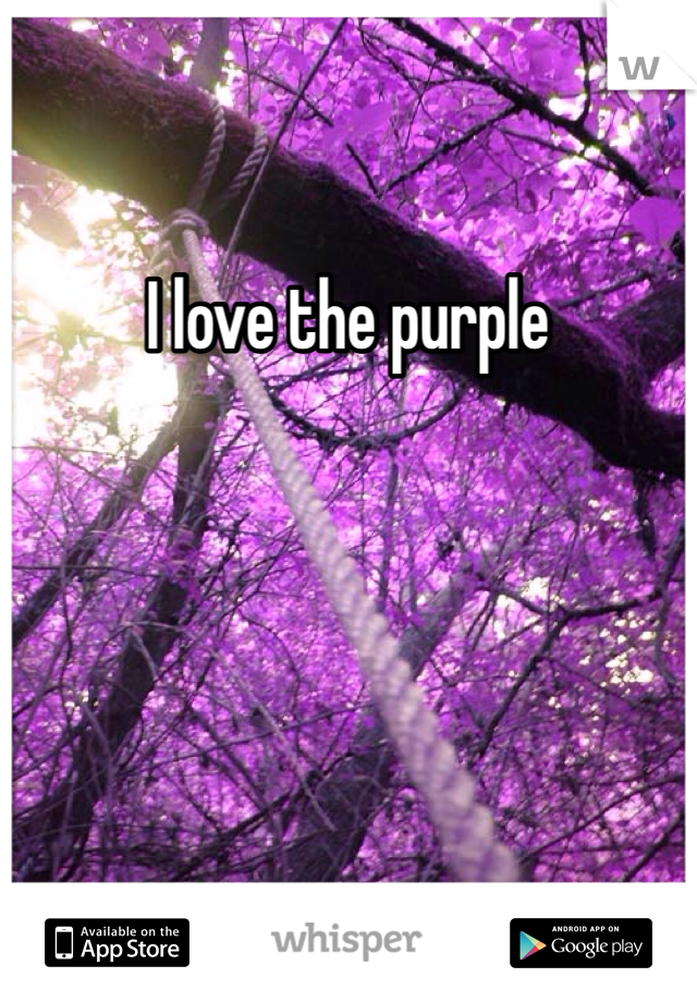 I love the purple 