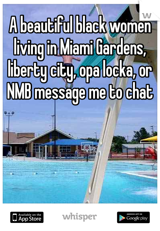 A beautiful black women living in Miami Gardens, liberty city, opa locka, or NMB message me to chat 