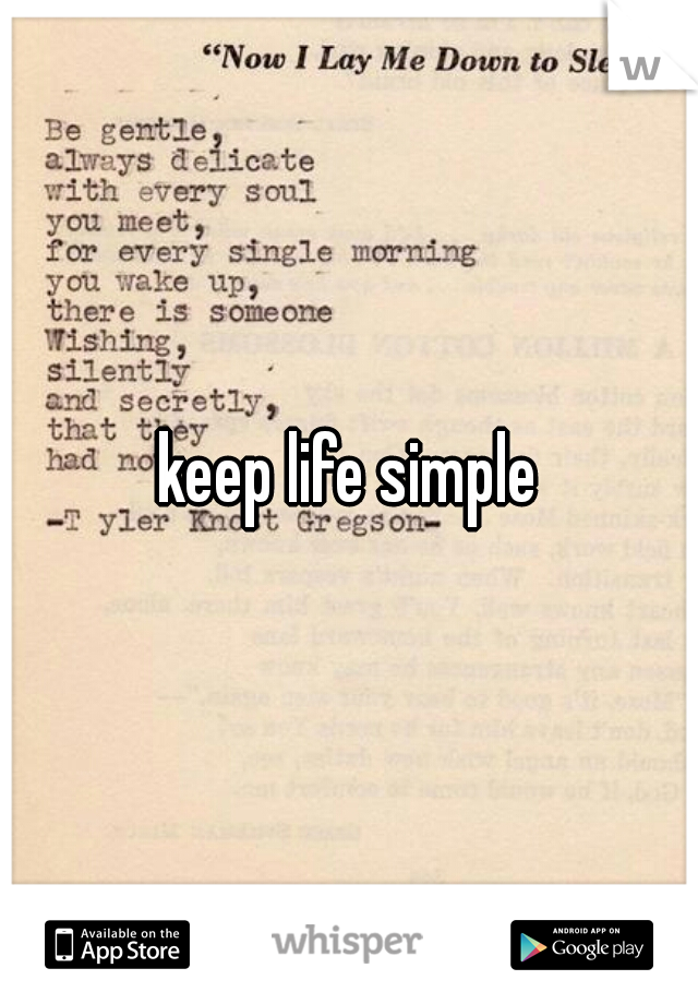 keep life simple