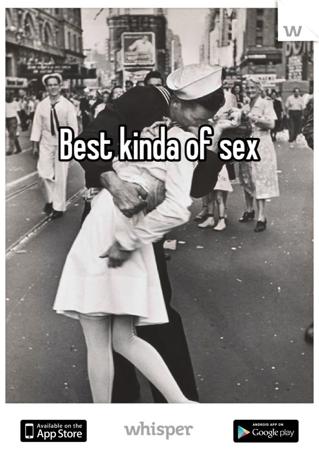 Best kinda of sex