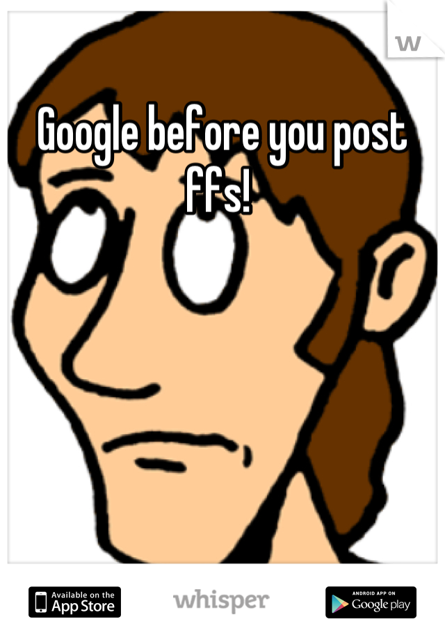Google before you post ffs! 