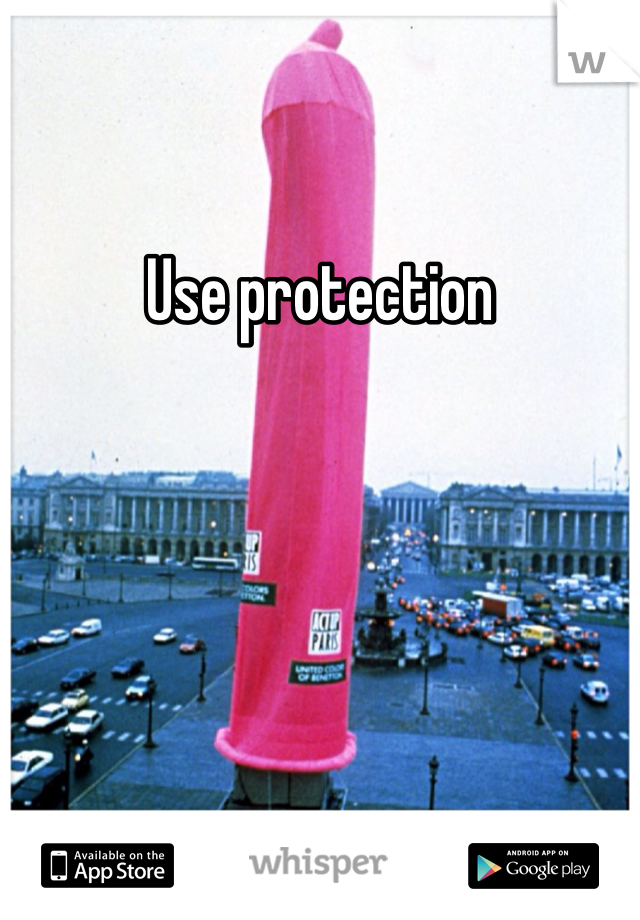 Use protection