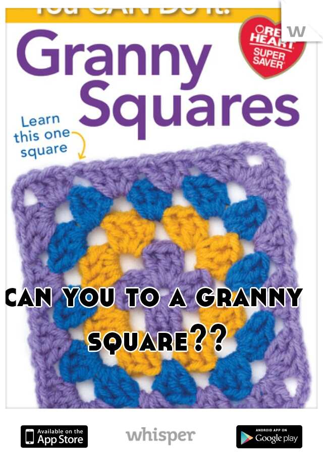 can you to a granny square??