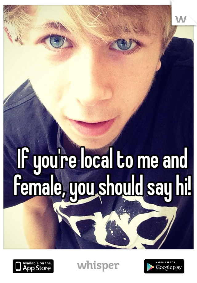 If you're local to me and female, you should say hi!