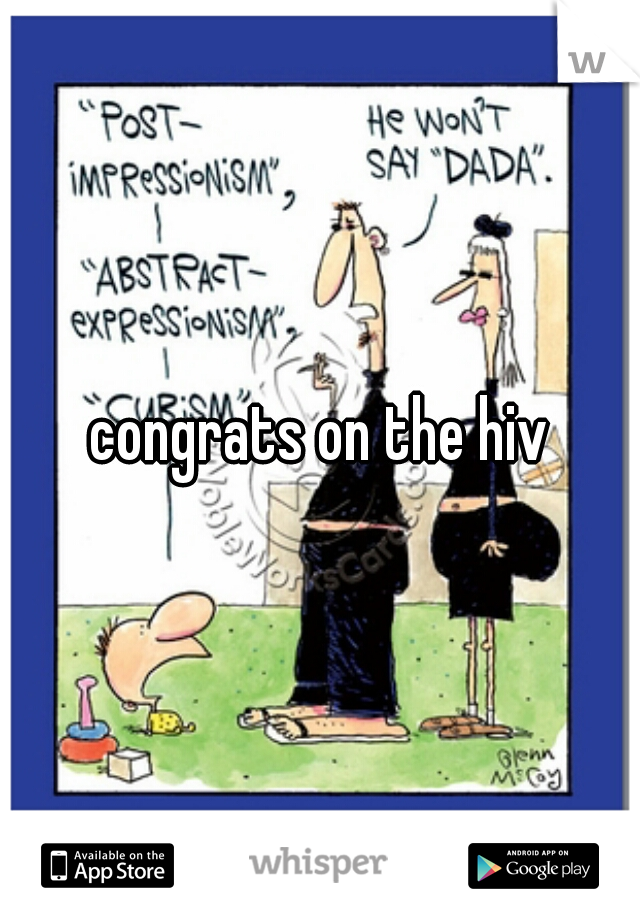 congrats on the hiv