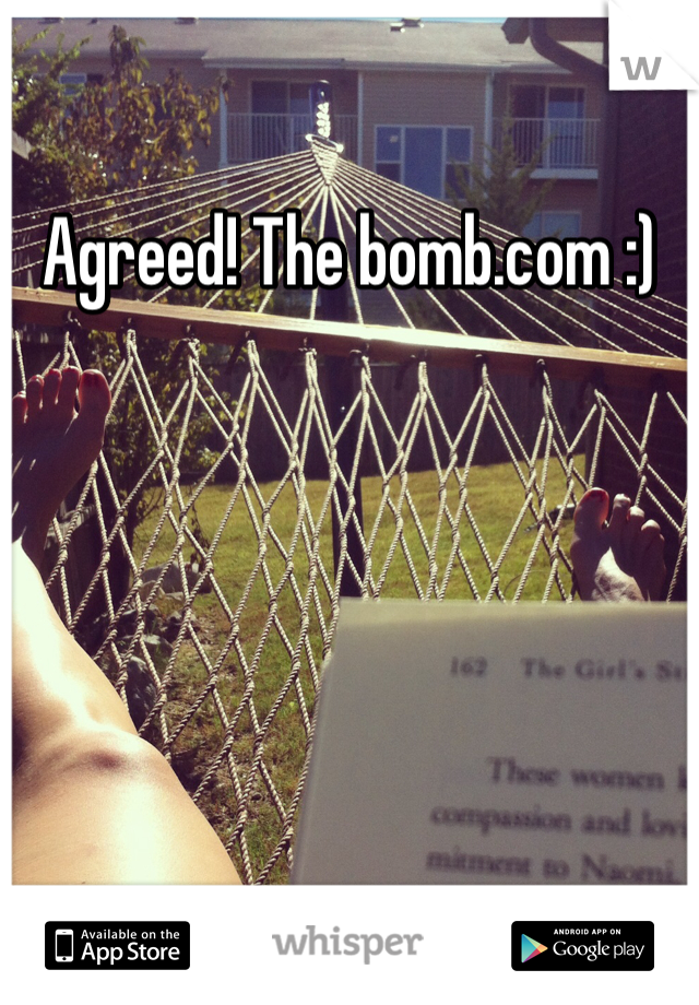 Agreed! The bomb.com :) 