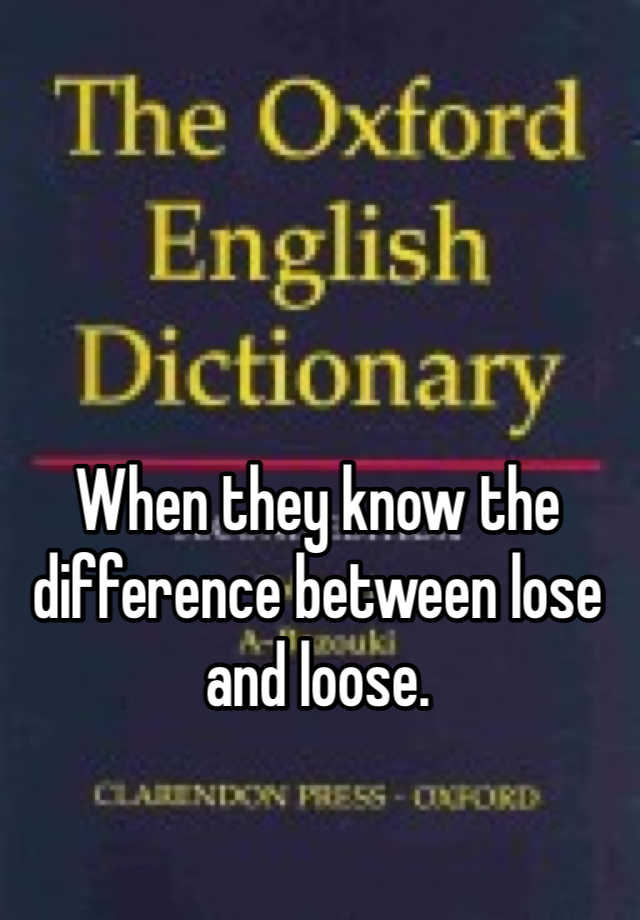 lose-vs-loose-how-to-use-loose-vs-lose-in-english-7esl