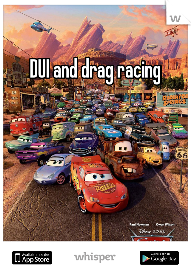 DUI and drag racing