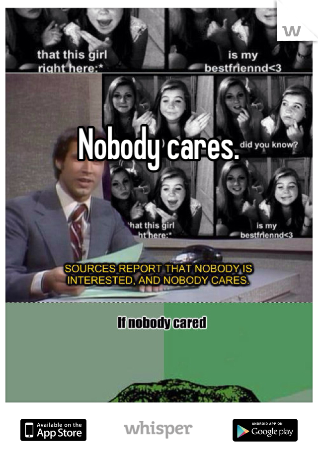 Nobody cares.