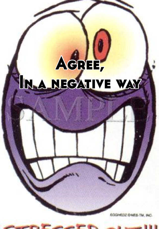 In A Negative Way Meaning